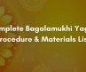 Complete Bagalamukhi Yagya Procedure & Materials List