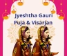 Jyeshtha Gauri Puja & Visarjan 2025: Rituals, Significance, and Celebrations