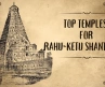 Top Temples for Rahu-Ketu Shanti Puja (and How to Book) – Simplified Guide